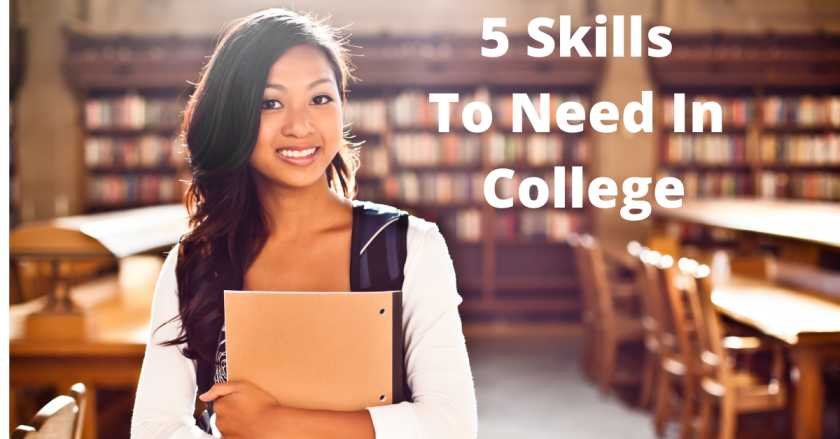 5 skills to need in college